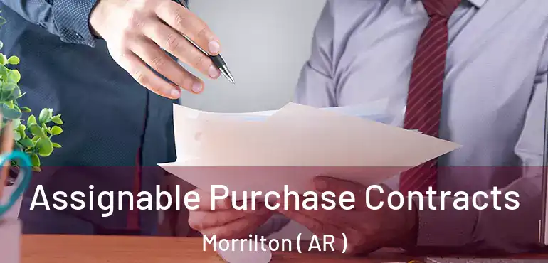  Assignable Purchase Contracts Morrilton ( AR )