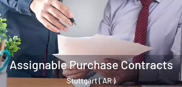  Assignable Purchase Contracts Stuttgart ( AR )