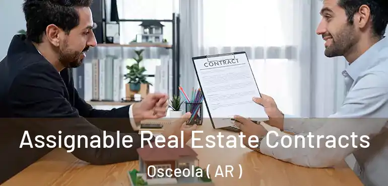 Assignable Real Estate Contracts Osceola ( AR )