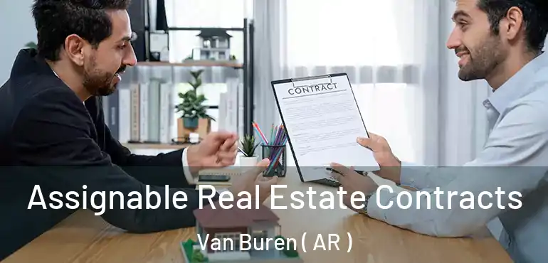  Assignable Real Estate Contracts Van Buren ( AR )