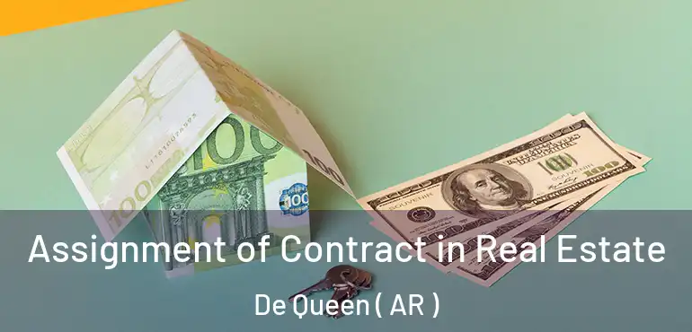  Assignment of Contract in Real Estate De Queen ( AR )