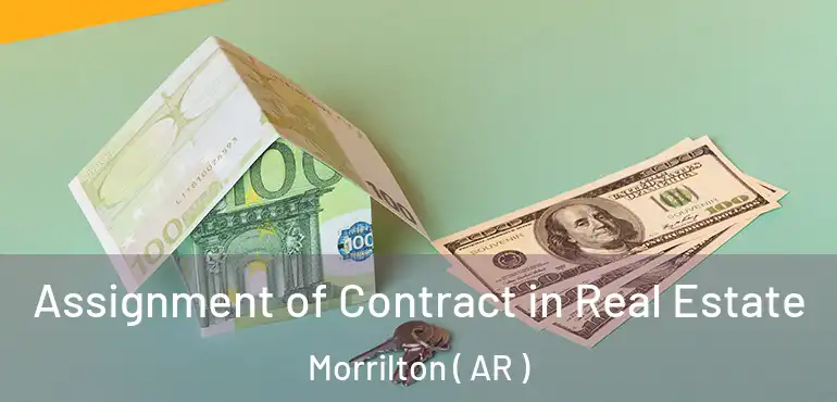  Assignment of Contract in Real Estate Morrilton ( AR )