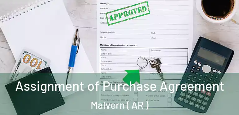  Assignment of Purchase Agreement Malvern ( AR )