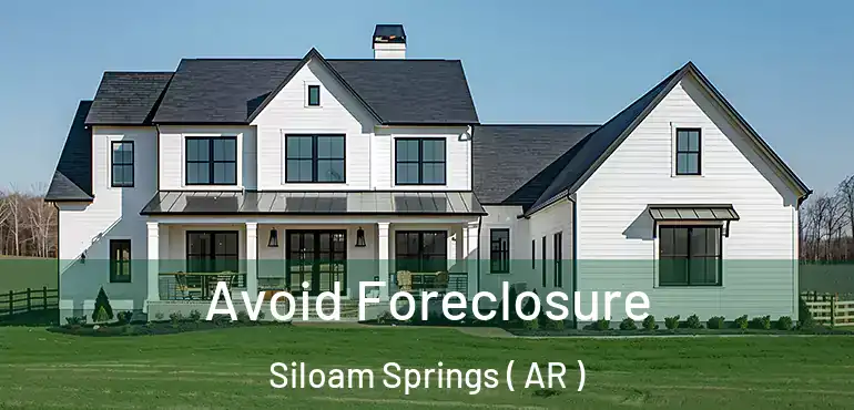  Avoid Foreclosure Siloam Springs ( AR )