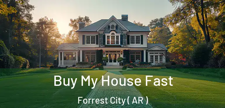  Buy My House Fast Forrest City ( AR )