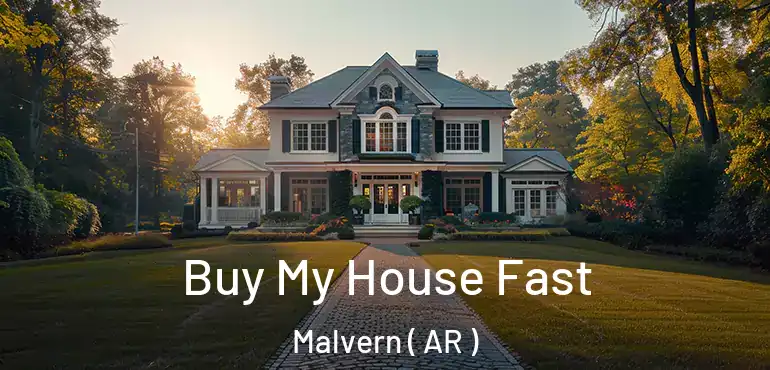  Buy My House Fast Malvern ( AR )