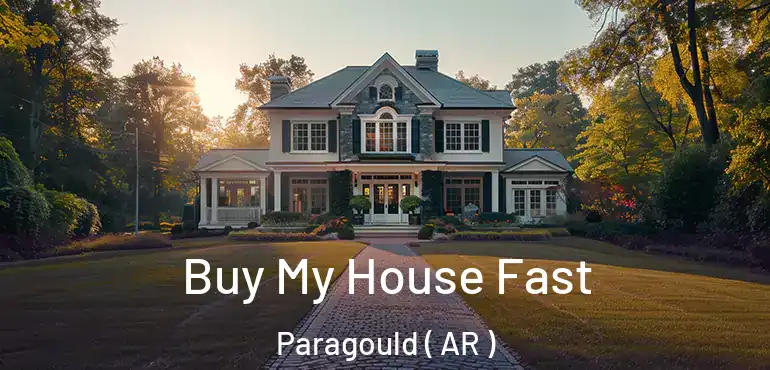  Buy My House Fast Paragould ( AR )
