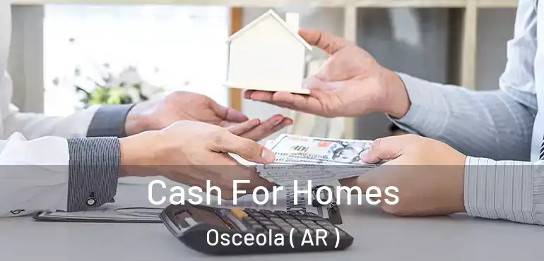  Cash For Homes Osceola ( AR )