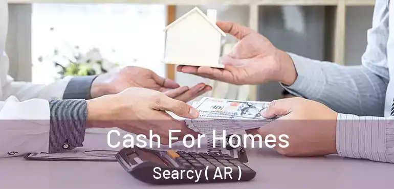  Cash For Homes Searcy ( AR )