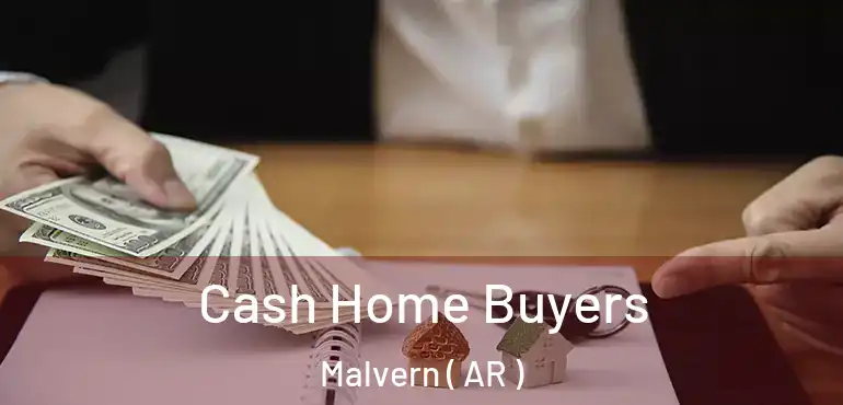  Cash Home Buyers Malvern ( AR )