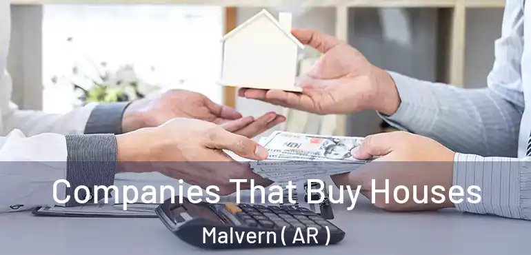  Companies That Buy Houses Malvern ( AR )