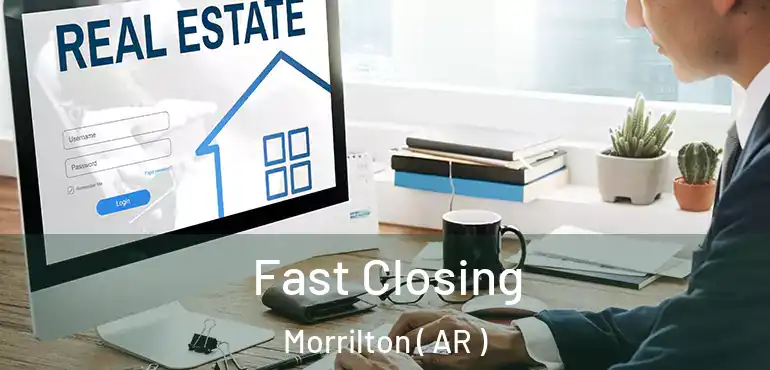  Fast Closing Morrilton ( AR )