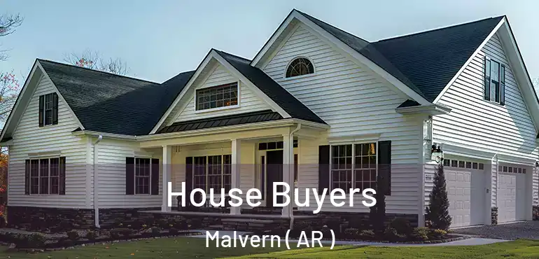  House Buyers Malvern ( AR )