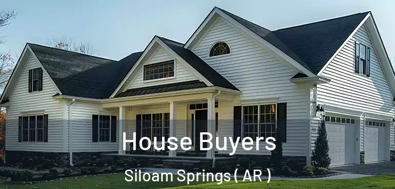  House Buyers Siloam Springs ( AR )
