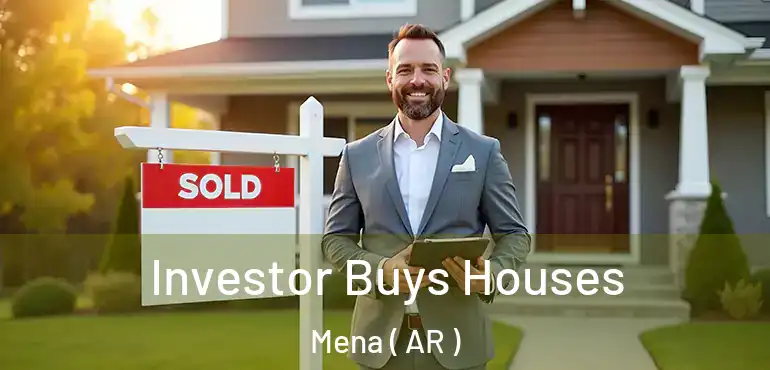  Investor Buys Houses Mena ( AR )