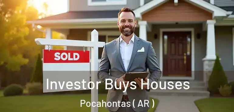  Investor Buys Houses Pocahontas ( AR )