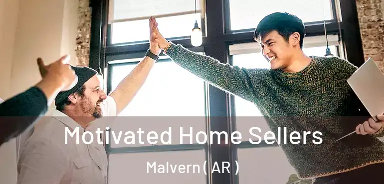  Motivated Home Sellers Malvern ( AR )