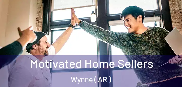  Motivated Home Sellers Wynne ( AR )