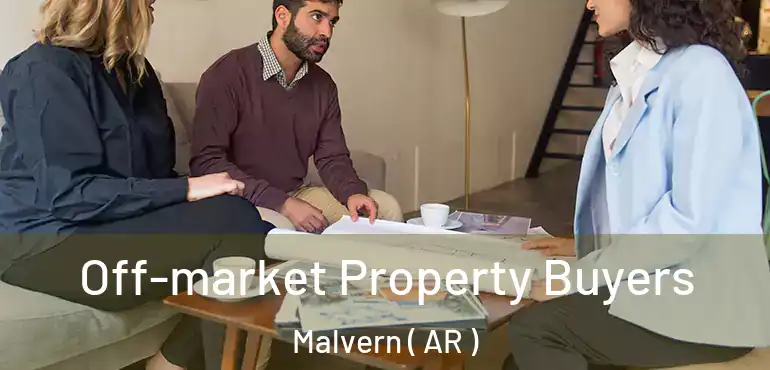 Off-market Property Buyers Malvern ( AR )