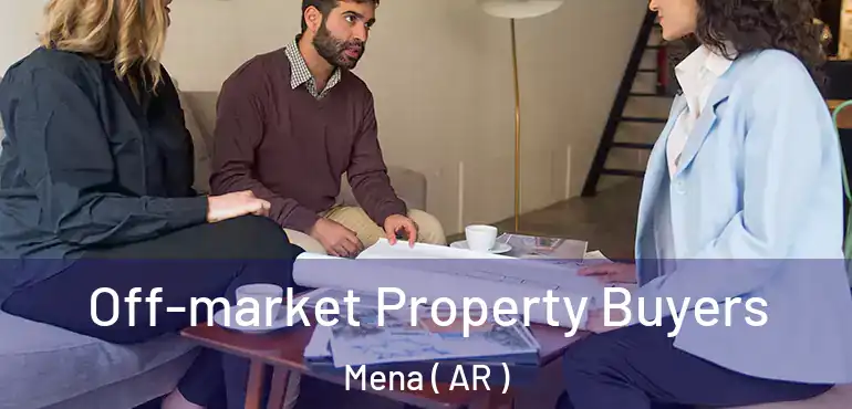  Off-market Property Buyers Mena ( AR )