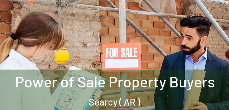  Power of Sale Property Buyers Searcy ( AR )