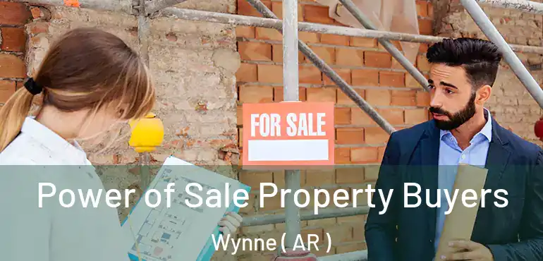  Power of Sale Property Buyers Wynne ( AR )