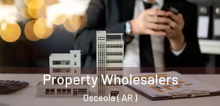  Property Wholesalers Osceola ( AR )