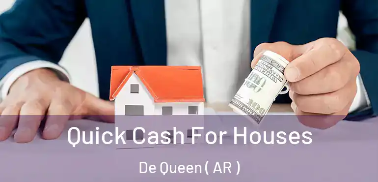  Quick Cash For Houses De Queen ( AR )