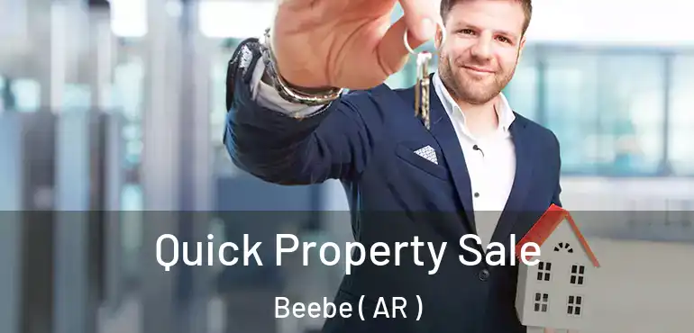  Quick Property Sale Beebe ( AR )