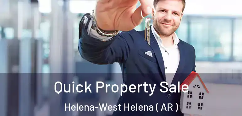  Quick Property Sale Helena-West Helena ( AR )