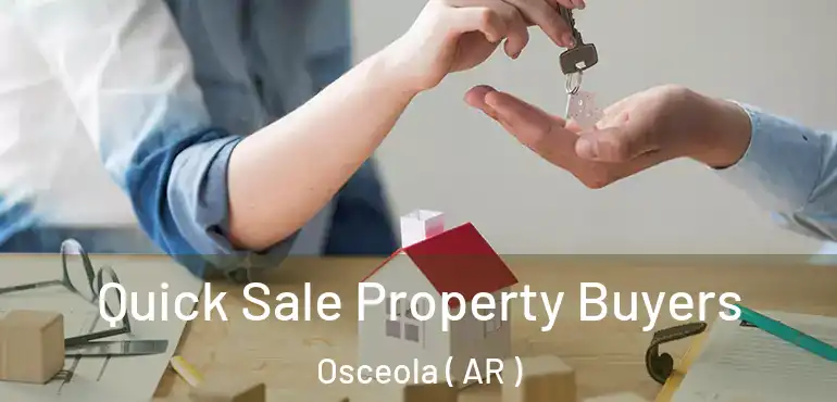  Quick Sale Property Buyers Osceola ( AR )