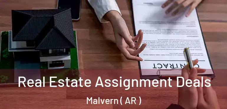  Real Estate Assignment Deals Malvern ( AR )