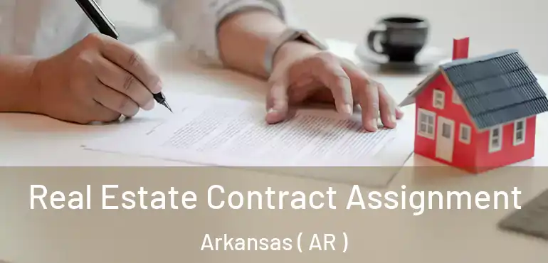  Real Estate Contract Assignment Arkansas ( AR )