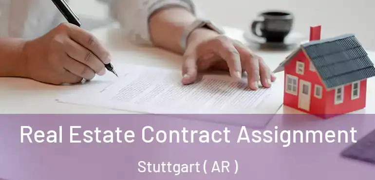  Real Estate Contract Assignment Stuttgart ( AR )