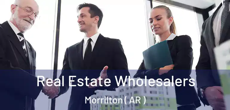  Real Estate Wholesalers Morrilton ( AR )