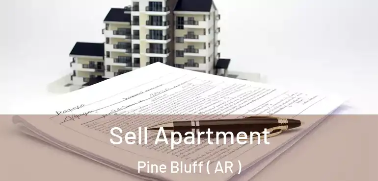  Sell Apartment Pine Bluff ( AR )