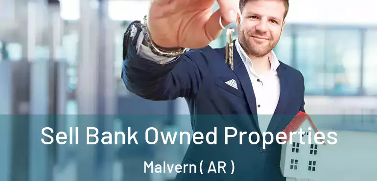  Sell Bank Owned Properties Malvern ( AR )