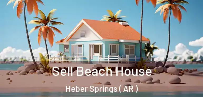  Sell Beach House Heber Springs ( AR )