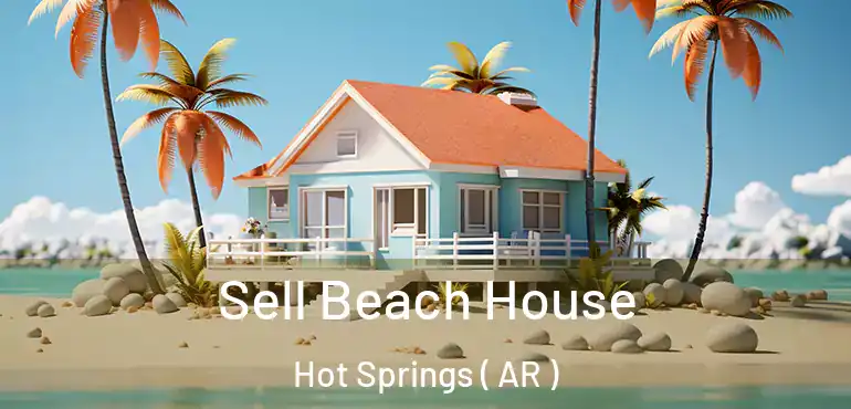  Sell Beach House Hot Springs ( AR )