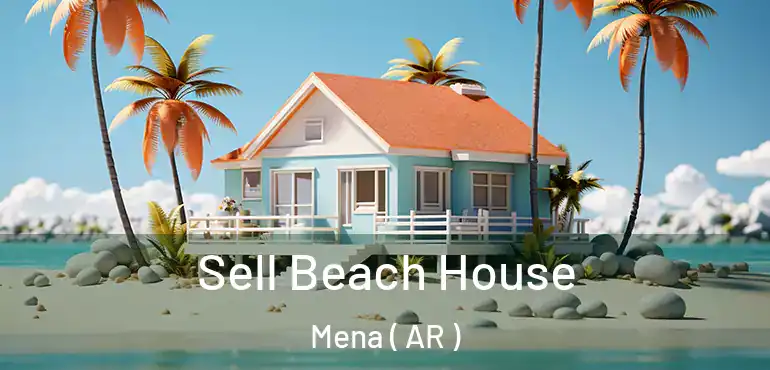  Sell Beach House Mena ( AR )