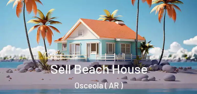  Sell Beach House Osceola ( AR )