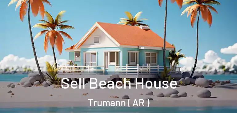  Sell Beach House Trumann ( AR )