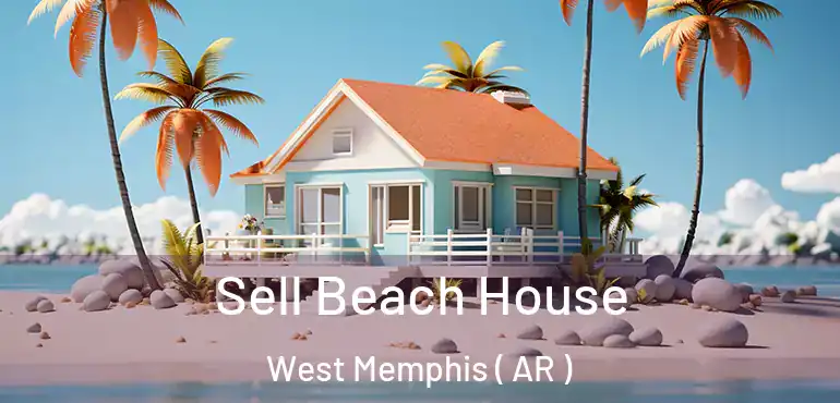 Sell Beach House West Memphis ( AR )