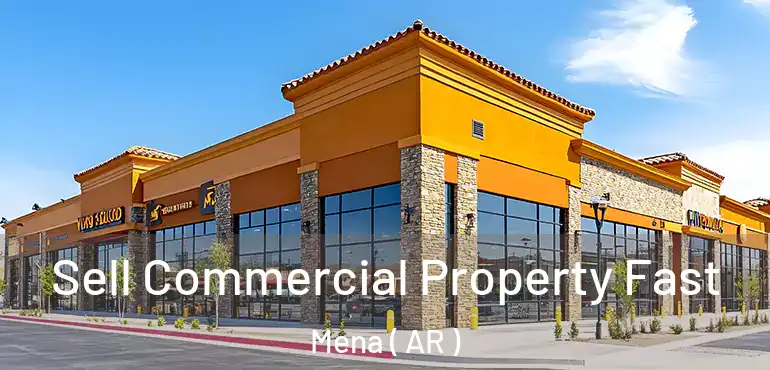  Sell Commercial Property Fast Mena ( AR )