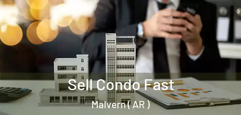  Sell Condo Fast Malvern ( AR )