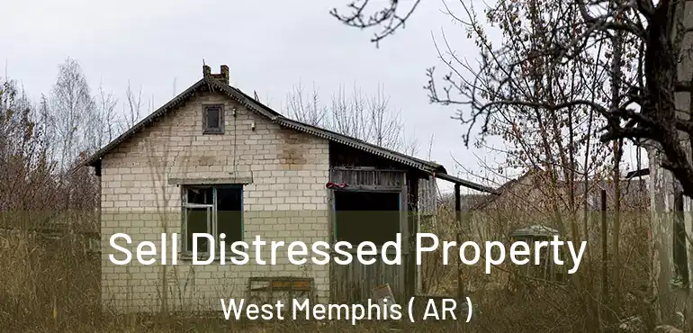  Sell Distressed Property West Memphis ( AR )