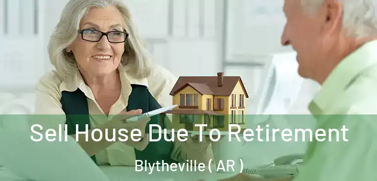  Sell House Due To Retirement Blytheville ( AR )