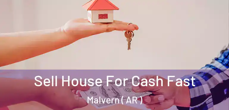  Sell House For Cash Fast Malvern ( AR )