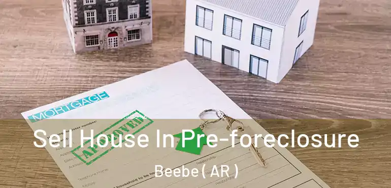 Sell House In Pre-foreclosure Beebe ( AR )