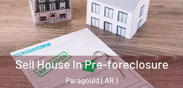  Sell House In Pre-foreclosure Paragould ( AR )